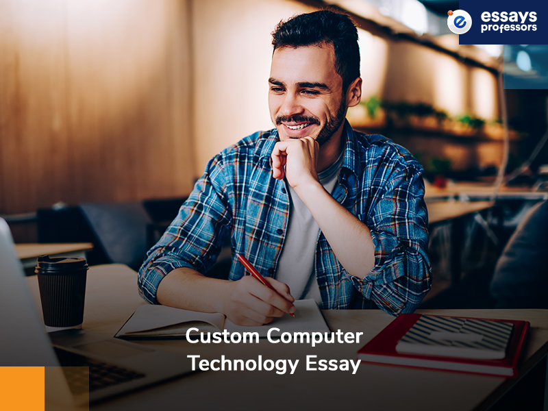 Custom Computer Technology Essay